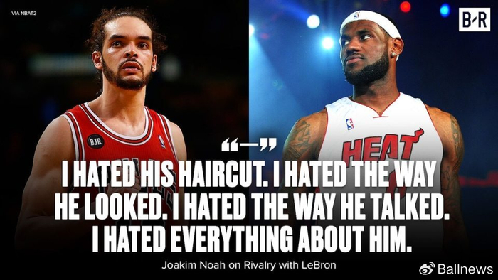 开云体育官网-诺阿：我说过讨厌关于詹姆斯的一切，至今也不后悔说过这样的话|乔金·诺阿|骑士|公牛|克利夫兰骑士队|摩西-布朗_新浪体育_新浪新闻